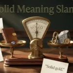 Solid Meaning Slang