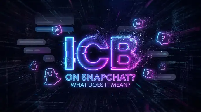 What Does ICB Mean on Snapchat?