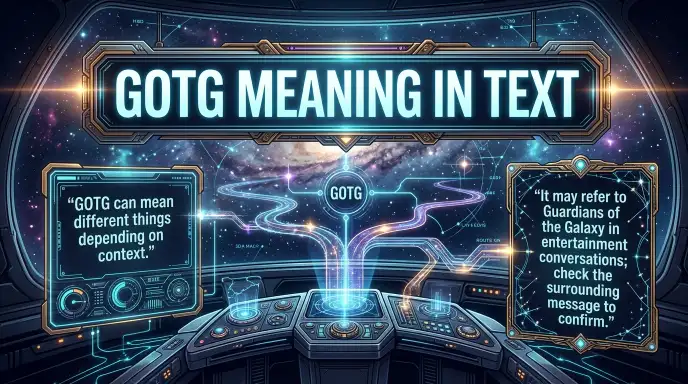 GOTG Meaning in Text