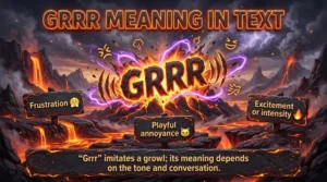 Grrr Meaning in Text